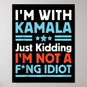 Ik maak een grapje met Kamala, ik maak geen grapje Poster
