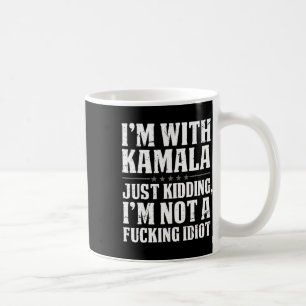 Ik maak een grapje met Kamala, niet met Ing Idiot Koffiemok