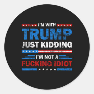 Ik maak een grapje met Trump, ik ben geen grote id Ronde Sticker