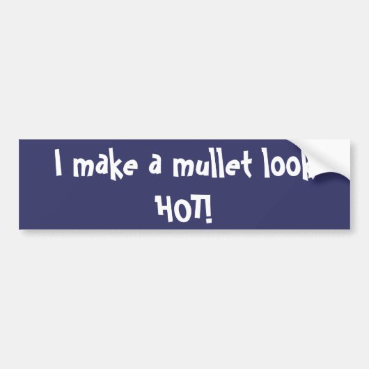 Ik maak een mullet op HOT! Bumpersticker (Voorkant)
