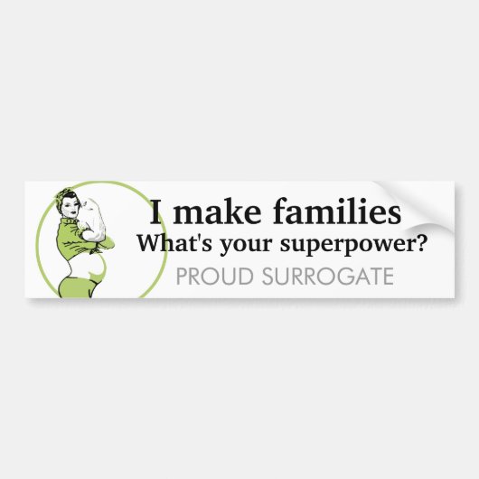 Ik maak families. Wat is je supermacht? Bumpersticker (Voorkant)