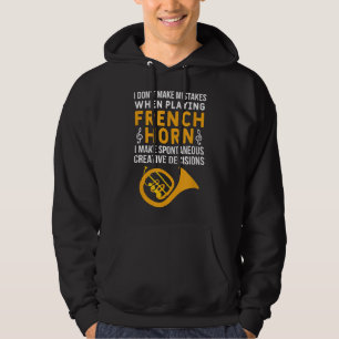 Ik maak fouten bij het spelen - Franse Horn P Hoodie