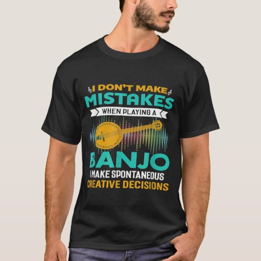 Ik maak geen fouten bij het spelen van Banjo Music T-shirt (Voorkant)