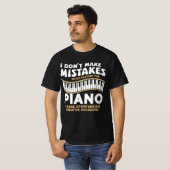 Ik maak geen fouten bij het spelen van de piano t-shirt (Voorkant volledig)