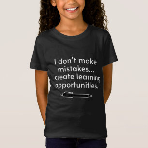 Ik Maak Geen Fouten - Creatief Leren T-shirt