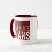 Ik maak geen plannen mok (Voorkant links)