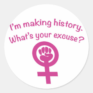 Ik maak geschiedenis. Wat is jouw excuus? (roze) Ronde Sticker