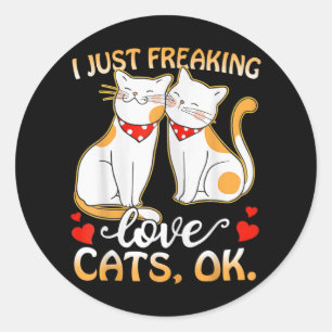 Ik maak gewoon liefdeskatten OK Mannen Vrouwenkat Ronde Sticker