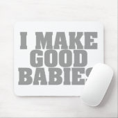 Ik maak goede baby's muismat (Met muis)