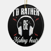 Ik maak liever Beats Music Producer Keramisch Ornament (Links)