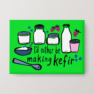 Ik maak liever KEFIR leuke fermentatie Button