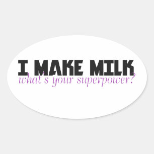 Ik maak melk wat je superkracht is ovale sticker