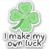 Ik Maak Mijn Eigen Geluk Shamrock St. Patrick's Da Sticker (Voorkant)