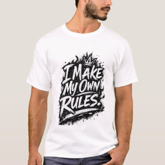 Ik maak mijn eigen regels t-shirt