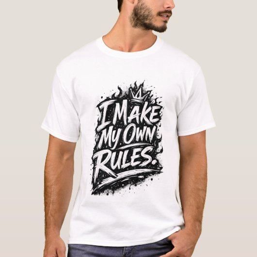 Ik maak mijn eigen regels t-shirt (Voorkant)