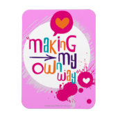 Ik maak mijn eigen weg magneet (Verticaal)