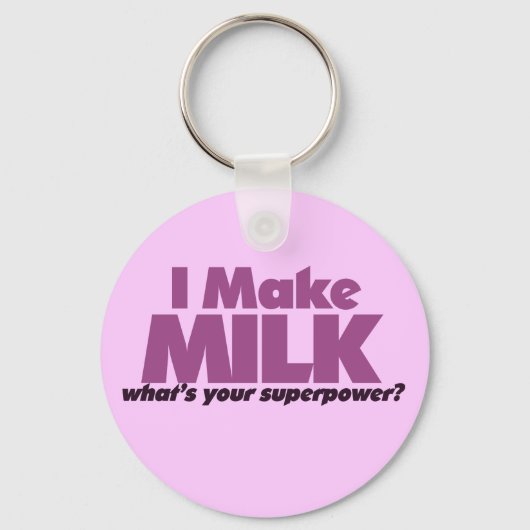 Ik maak MILK wat is je supermacht? Sleutelhanger (Voorkant)