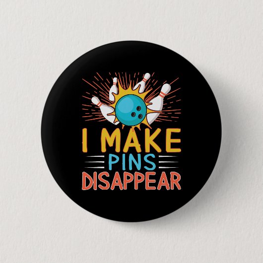 Ik maak pinnen verdwijnen Bowling speler grappig b Ronde Button 5,7 Cm (Voorkant)