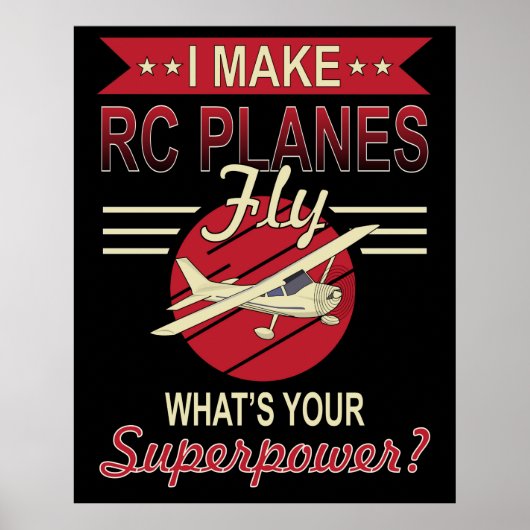 Ik maak RC Planes vliegen - Wat is je Superpower? Poster (Voorkant)