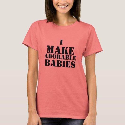 Ik maak Schattige baby's T-shirt (Voorkant)