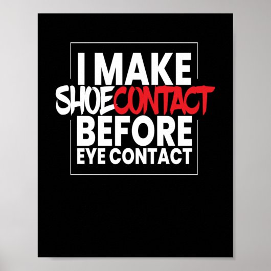 Ik maak Shocontact Sneaker Sneakers Shoe Poster (Voorkant)
