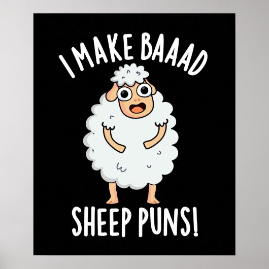 Ik maak slechte schapen puns grappig dier pun donk poster (Voorkant)