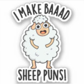 Ik maak slechte schapenpuns grappige dierenwoordsp sticker (Voorkant)