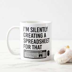 Ik maak stilletjes een spreadsheet-adviseur Cool Koffiemok