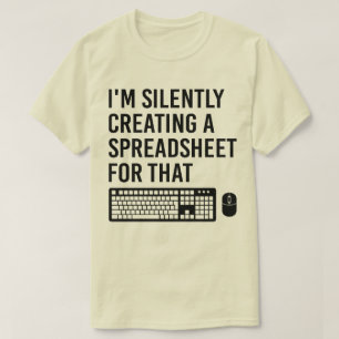 Ik maak stilletjes een spreadsheet-adviseur Cool T-shirt