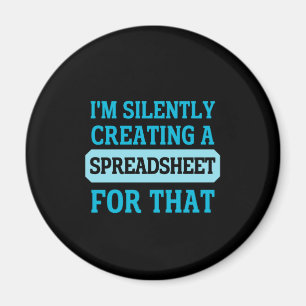 Ik maak stilletjes een spreadsheet voor die Magn Magneet