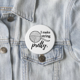 Ik maak String  Crafts / Yarn Typografie Ronde Button 7,6 Cm