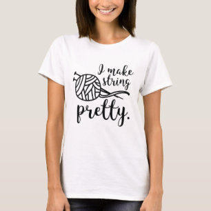 Ik Maak String Mooi T-shirt