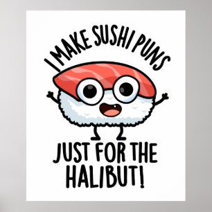 Ik maak sushi-woordspelingen alleen voor de heilbo poster