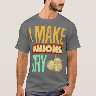 Ik maak uien drogen voor het koken van overs en Ch T-shirt