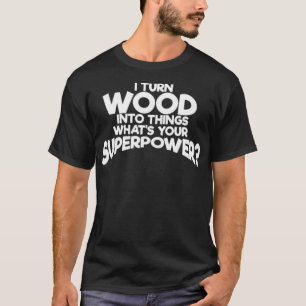 Ik maak van hout dingen die je gebakken skateboar  t-shirt