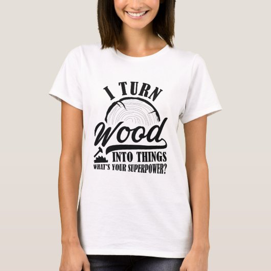 Ik maak van hout dingen t-shirt (Voorkant)