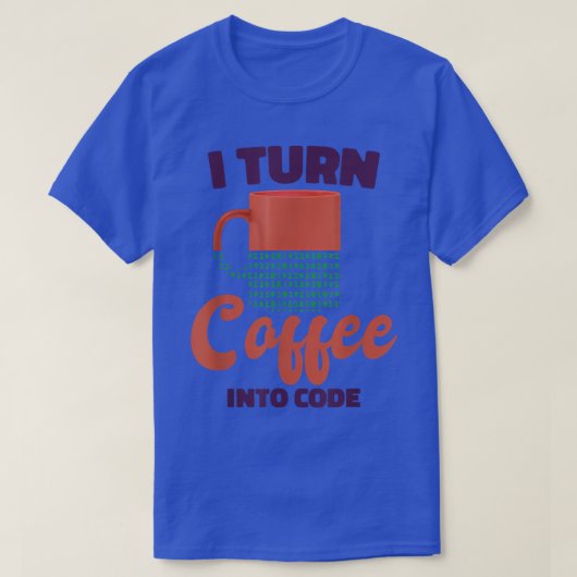 Ik maak van Koffie code, computerwetenschapsprogra T-shirt (Design voorkant)