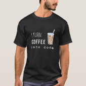 Ik maak van koffie code t-shirt (Voorkant)