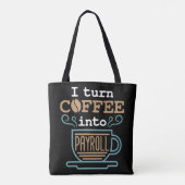 Ik maak van koffie een loonrol tote bag (Achterkant)