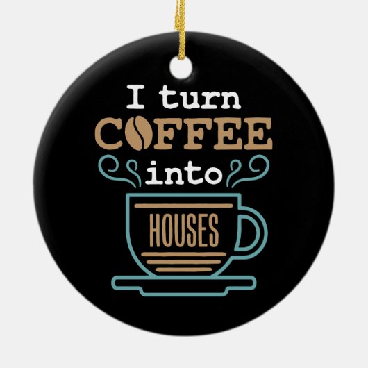 Ik maak van koffie een woningbouwer keramisch ornament (Achterkant)