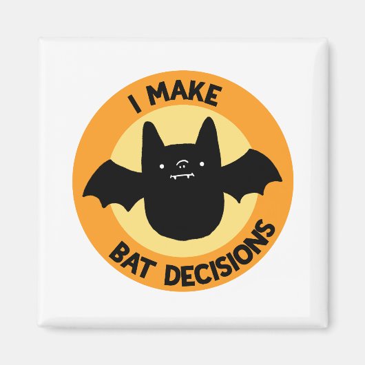 Ik maak vleermuisbeslissingen grappige Animal Pun  Magneet (Voorkant)