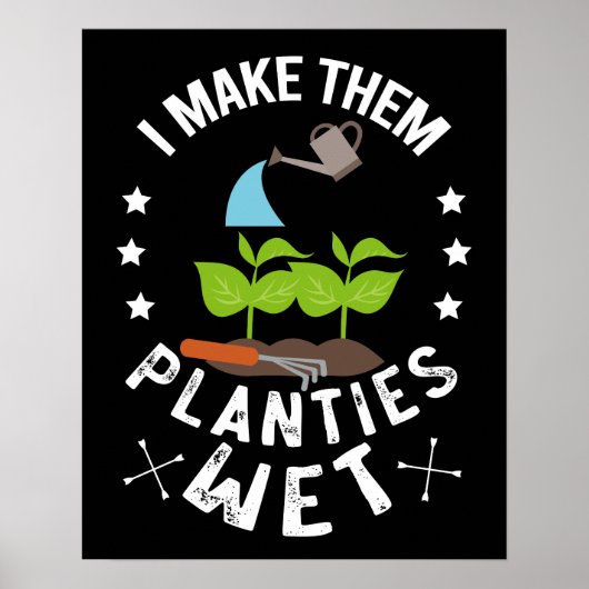 Ik maak ze planten nat Gardener Gift Poster (Voorkant)