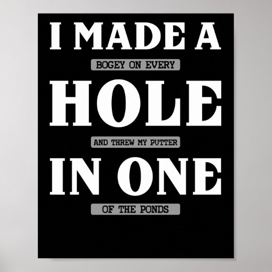 Ik maakte een bogey op elk gat en trok Golfing Poster (Voorkant)
