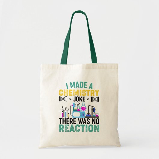 Ik maakte een chemie grap Leuk Tote Bag (Voorkant)
