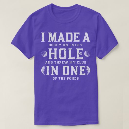 Ik maakte een gat in één Golf T-shirt (Design voorkant)