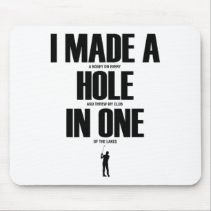 Ik maakte een hole-in-one grappig golfshirt golf c muismat