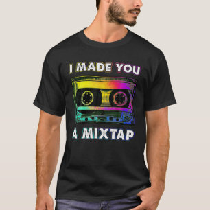 Ik maakte een Mixtape Retro Cassette 80s 90 T-shirt