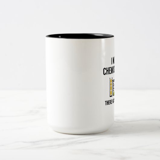 Ik maakte een scheikunde Joke Tweekleurige Koffiemok (Center)