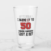 Ik maakte het voor 50 iemand die een weddenschap v glas (Achterkant)