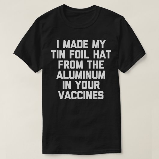 Ik maakte mijn Folie Pet van het aluminium in je V T-shirt (Design voorkant)